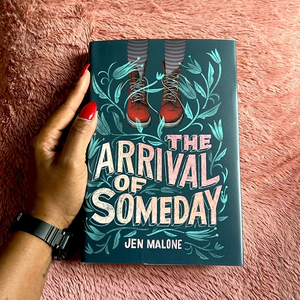 📚 The Arrival of Someday 🍃 By Jen Malone